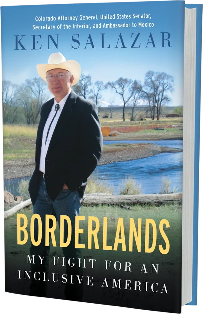 Borderlands: My Fight for an Inclusive America, by Ken Salazar. Hardcover.
